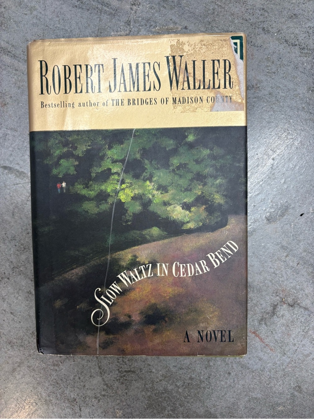 "Slow Waltz in Cedar Bend" by Robert James Waller Hardcover